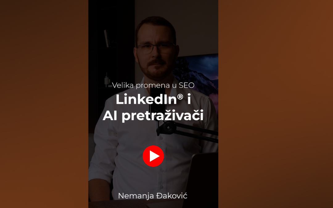 Velika promena u SEO: Linkedin® i AI Pretraživači